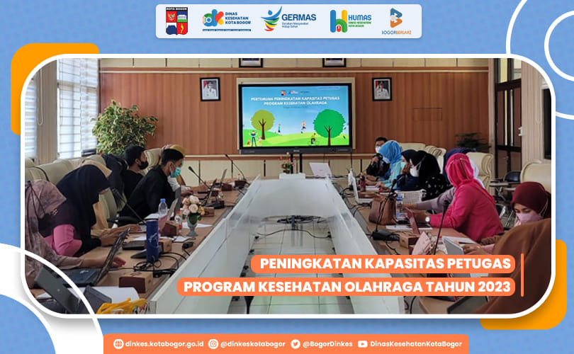 PENINGKATAN KAPASITAS PETUGAS PROGRAM KESEHATAN OLAHRAGA TAHUN 2023